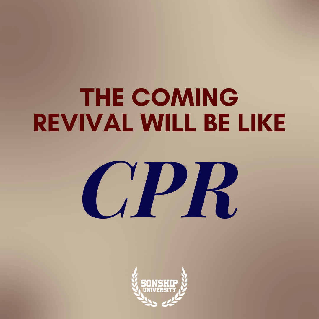The Coming Revival will be like CPR