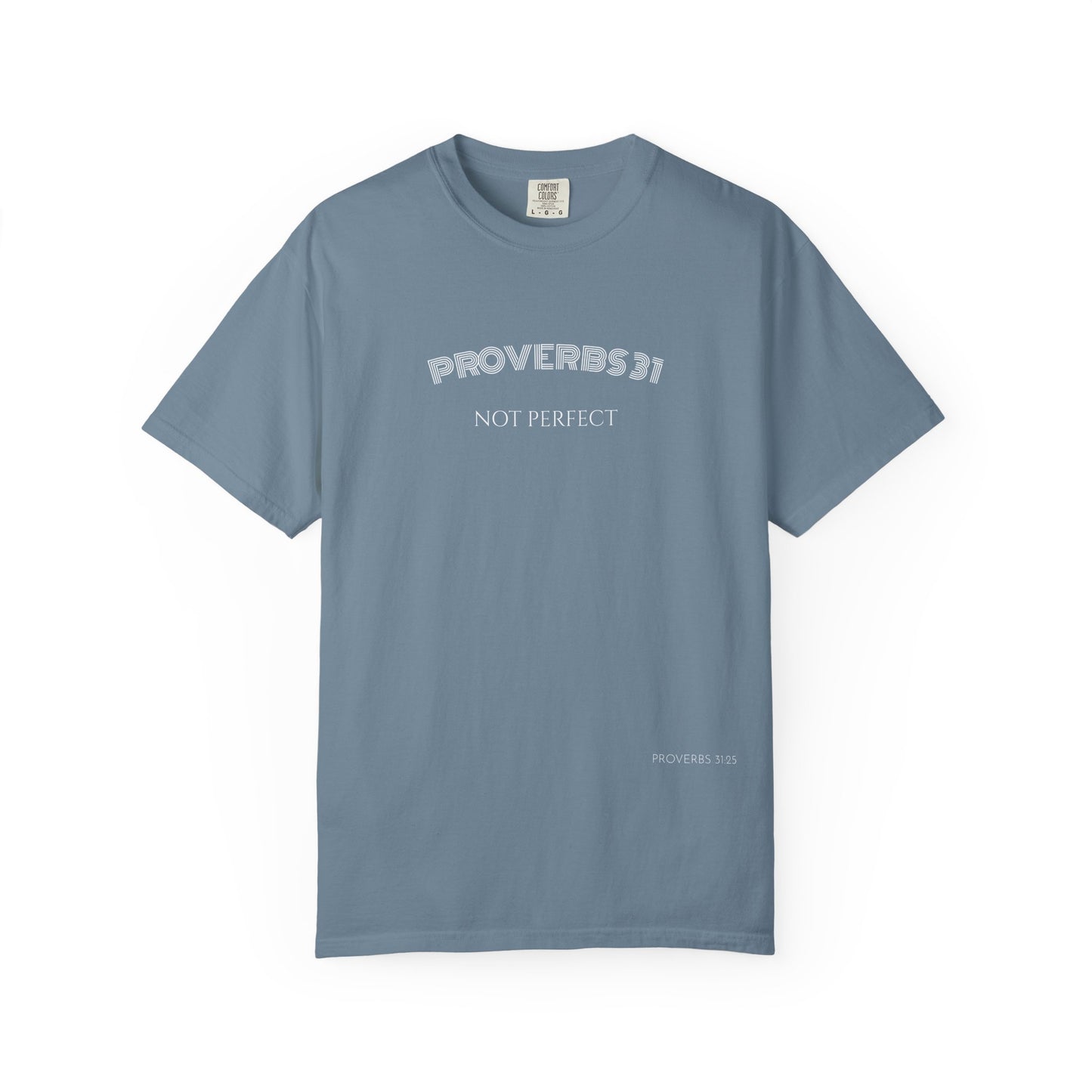 Women’s "Proverbs 31 Not Perfect" Faith Quote with Scripture Tee
