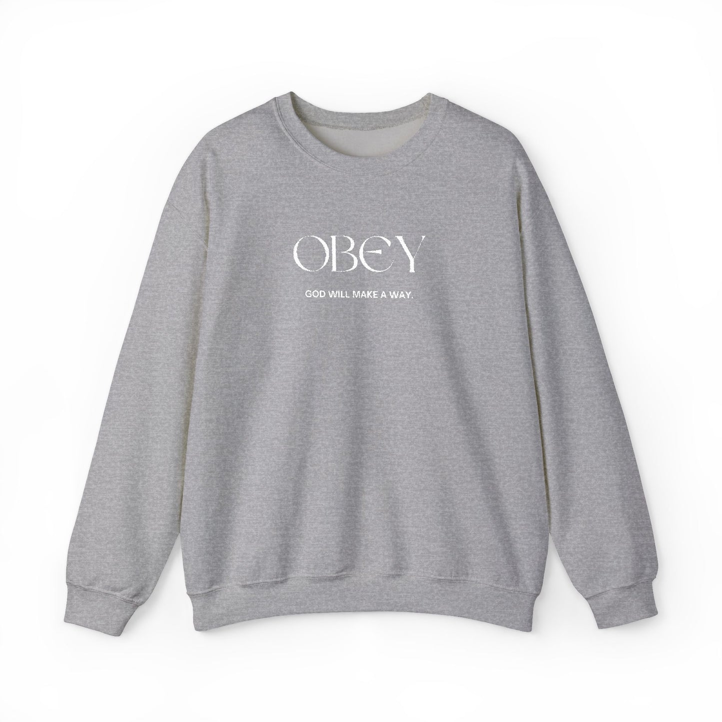 “Obey God Will Make a Way” Unisex Faith Quote Crewneck Sweatshirt — Vintage Graphic Sweater