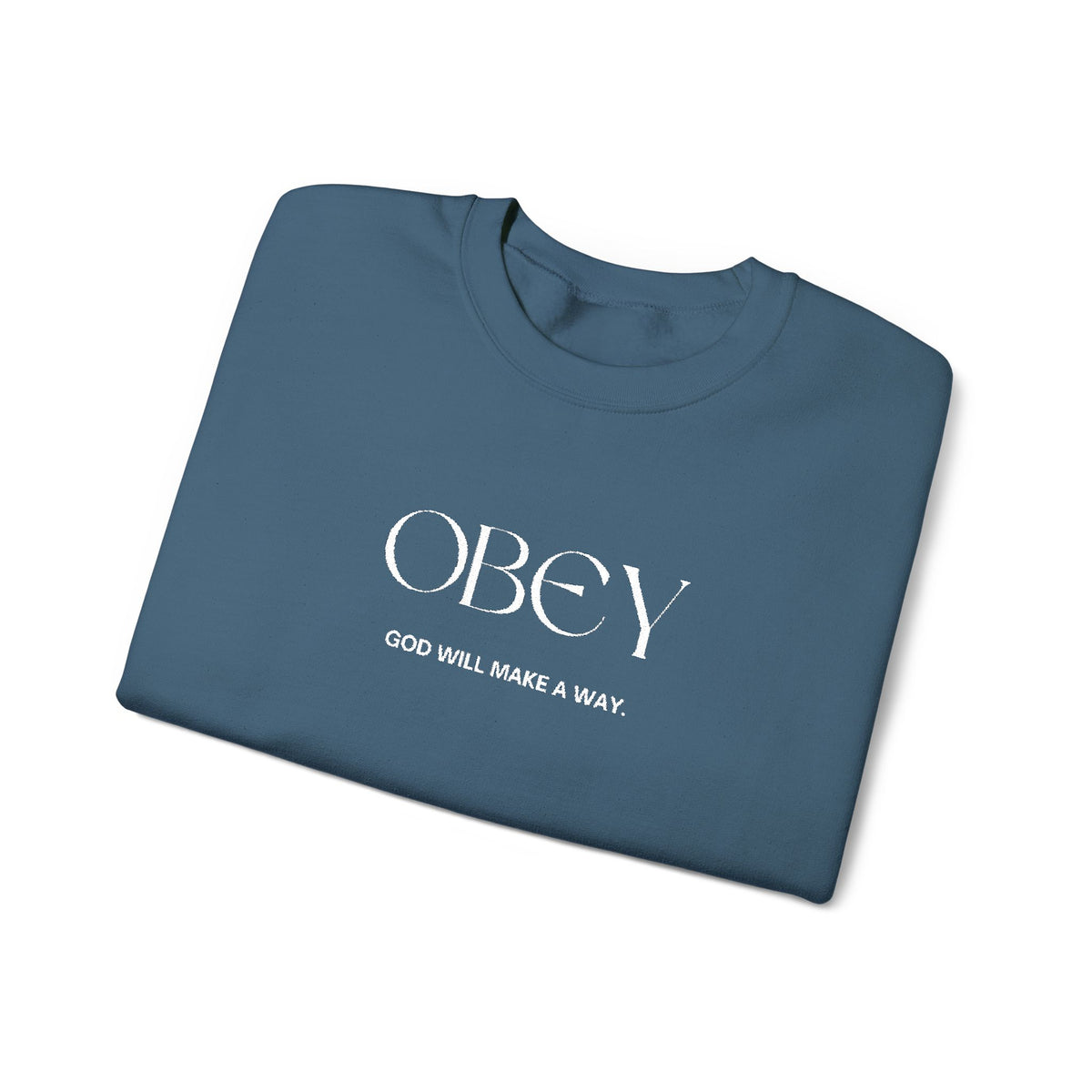 “Obey God Will Make a Way” Unisex Faith Quote Crewneck Sweatshirt — Vintage Graphic Sweater