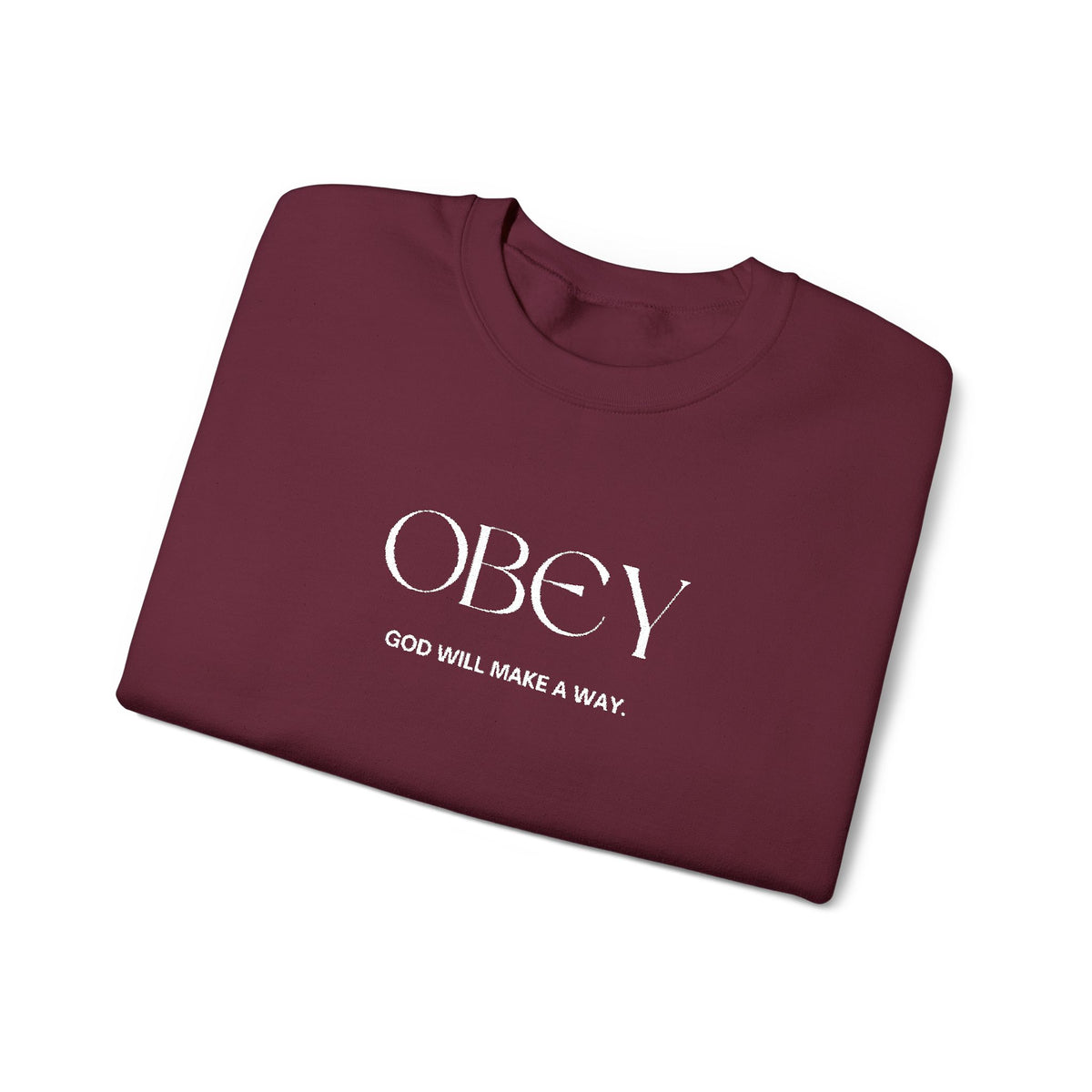 “Obey God Will Make a Way” Unisex Faith Quote Crewneck Sweatshirt — Vintage Graphic Sweater