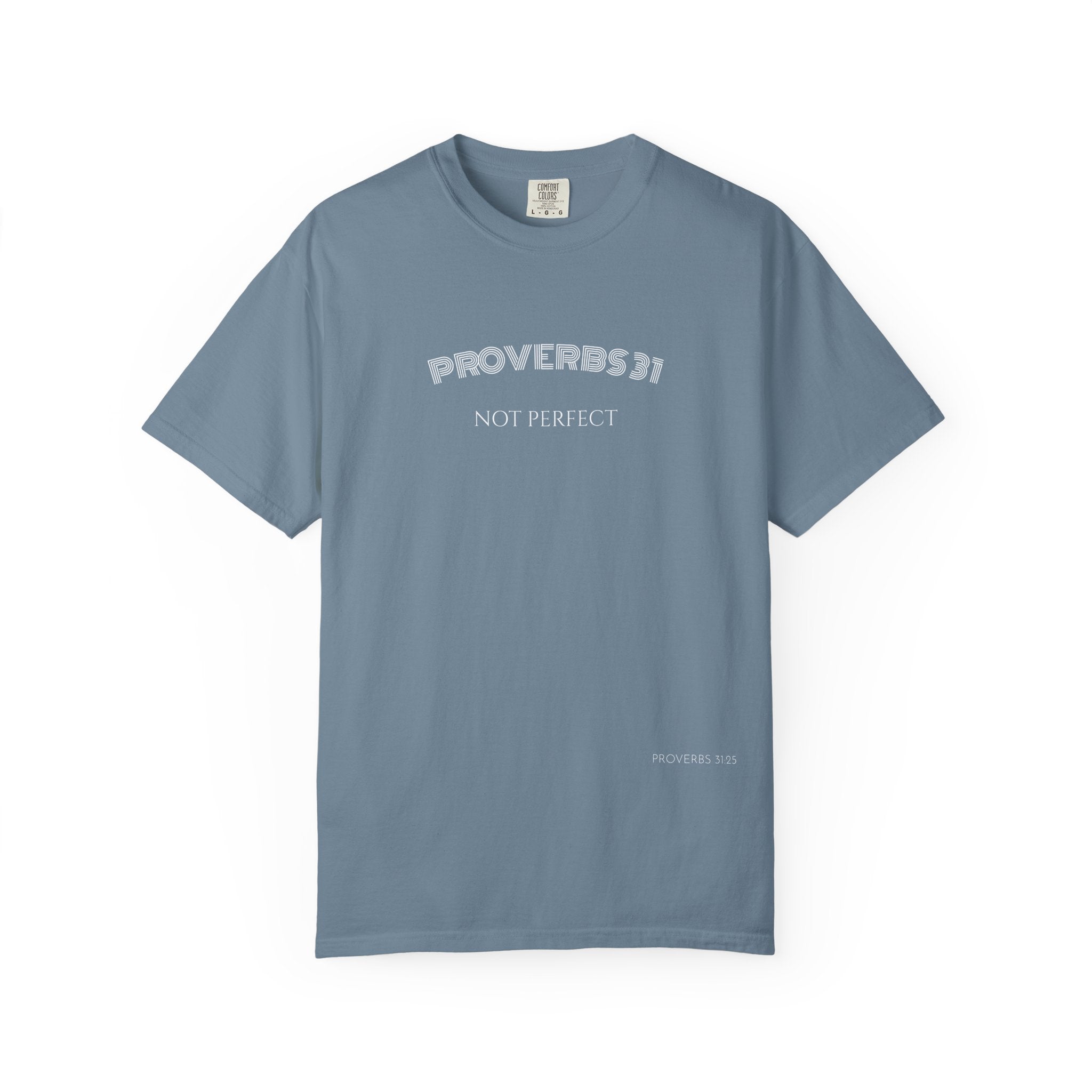Women’s "Proverbs 31 Not Perfect" Faith Quote with Scripture Tee