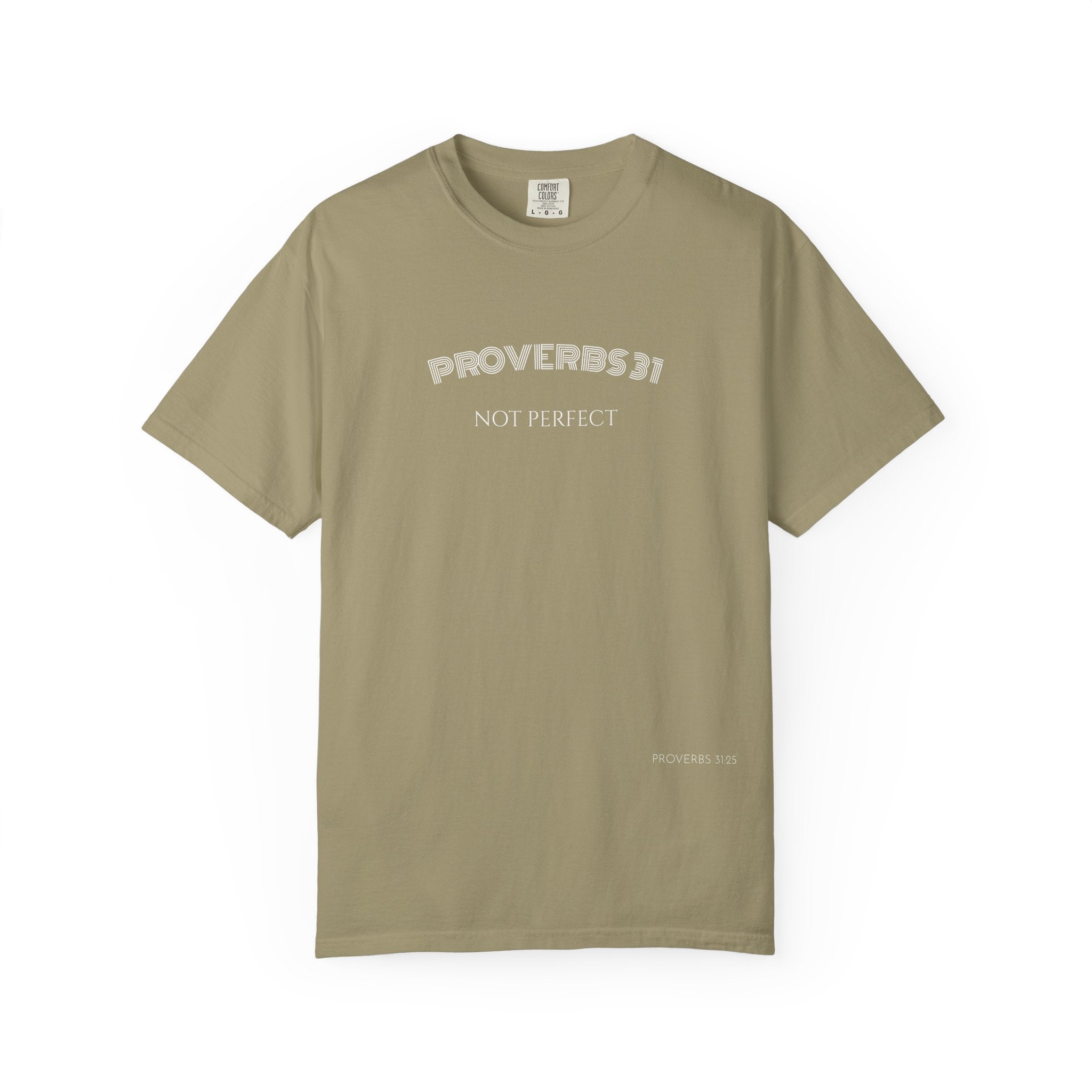 Women’s "Proverbs 31 Not Perfect" Faith Quote with Scripture Tee