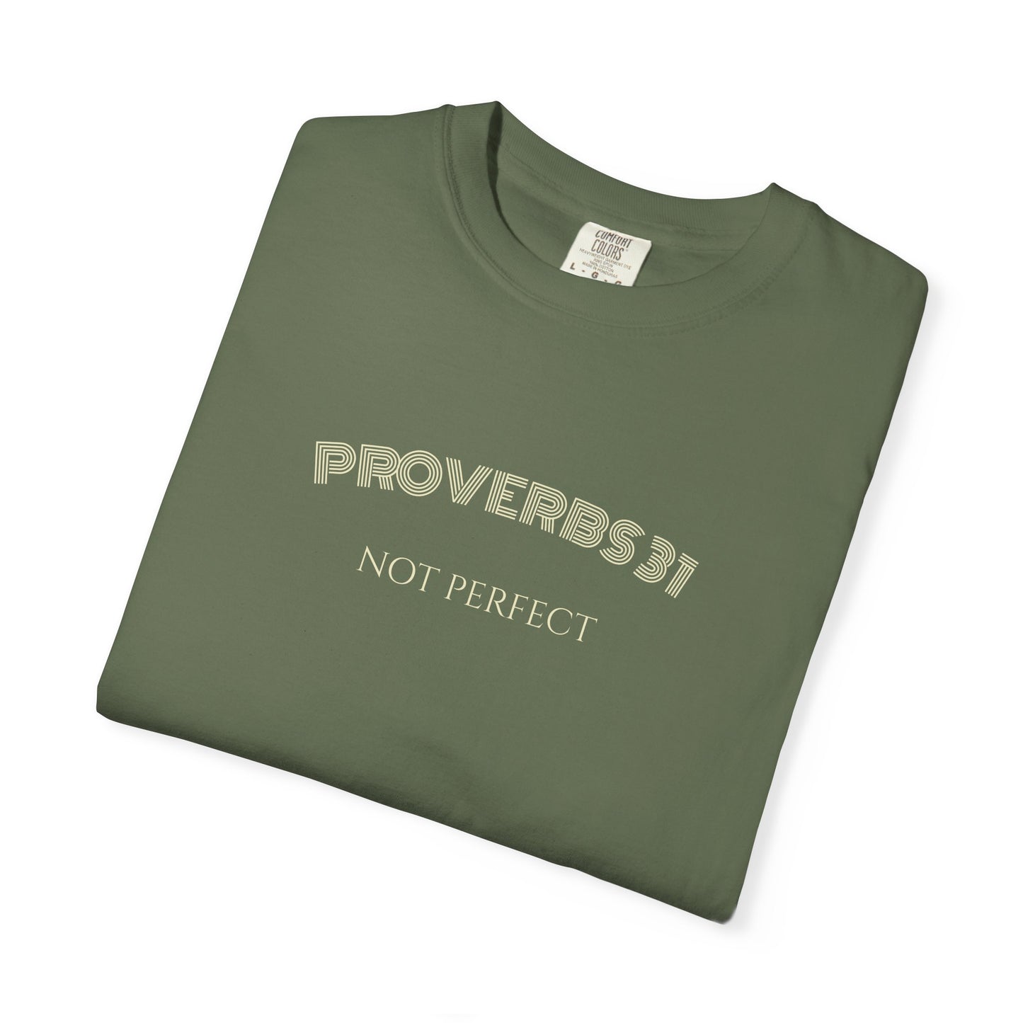 Women’s "Proverbs 31 Not Perfect" Faith Quote with Scripture Tee