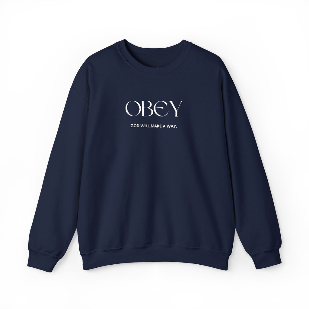 “Obey God Will Make a Way” Unisex Faith Quote Crewneck Sweatshirt — Vintage Graphic Sweater