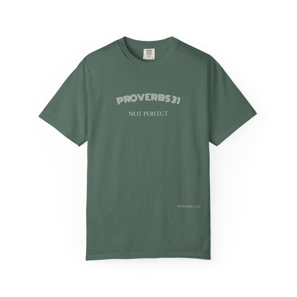 Women’s "Proverbs 31 Not Perfect" Faith Quote with Scripture Tee