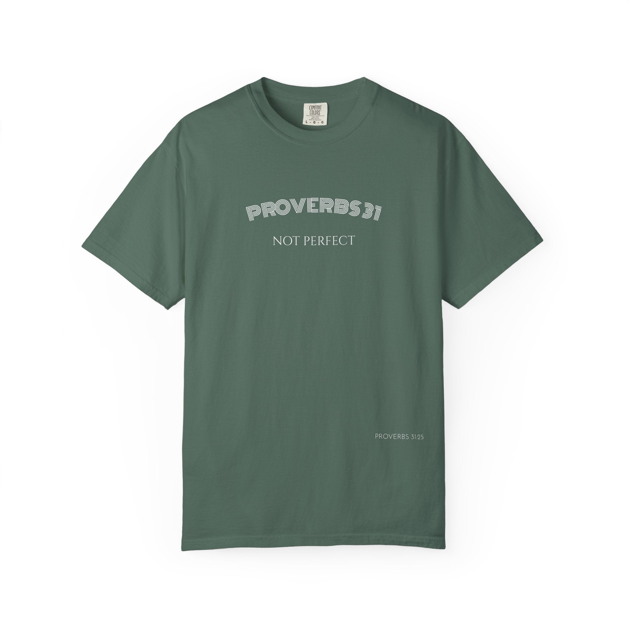 Women’s "Proverbs 31 Not Perfect" Faith Quote with Scripture Tee