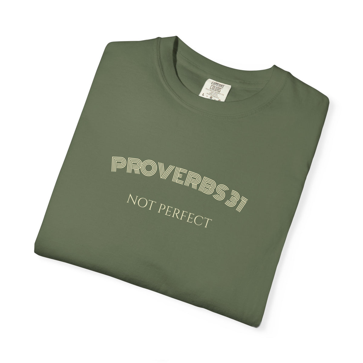 Women’s "Proverbs 31 Not Perfect" Faith Quote with Scripture Tee