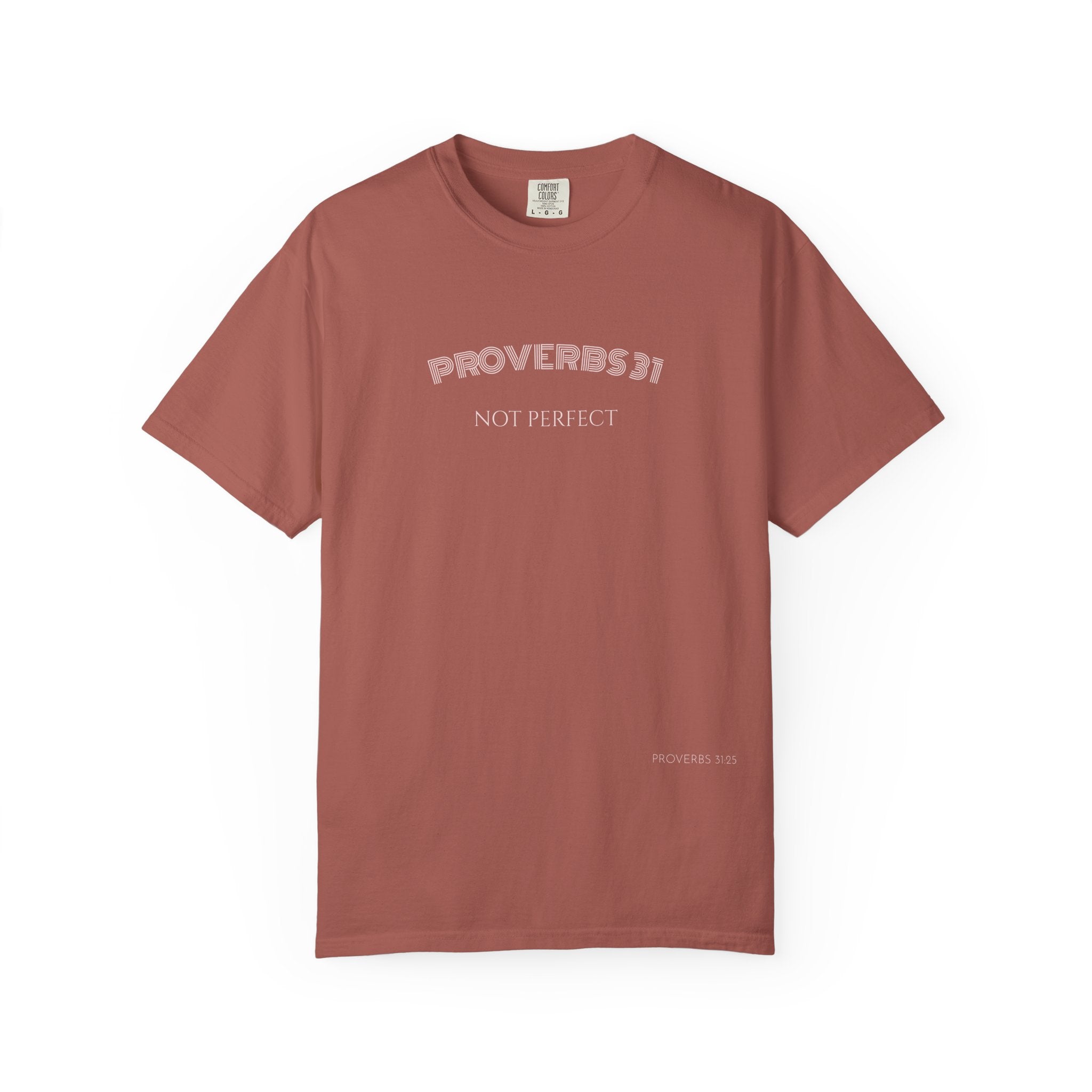 Women’s "Proverbs 31 Not Perfect" Faith Quote with Scripture Tee