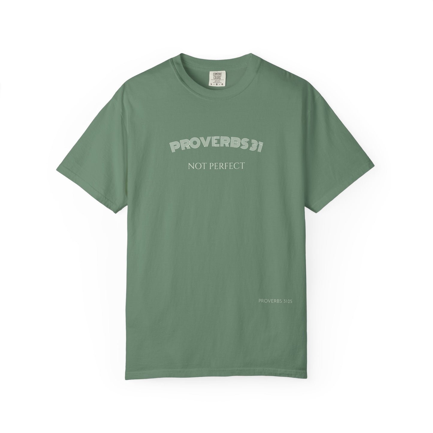 Women’s "Proverbs 31 Not Perfect" Faith Quote with Scripture Tee