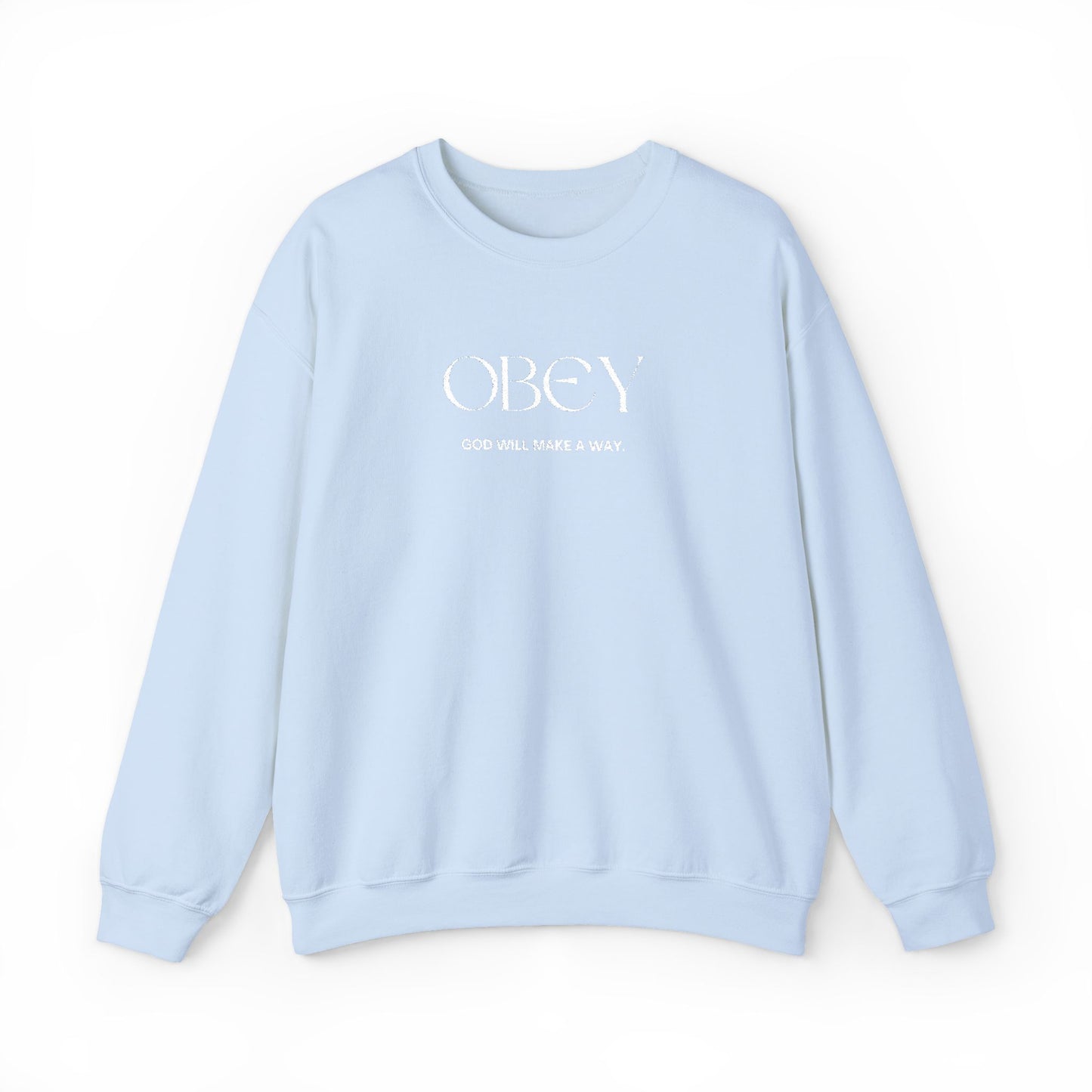 “Obey God Will Make a Way” Unisex Faith Quote Crewneck Sweatshirt — Vintage Graphic Sweater
