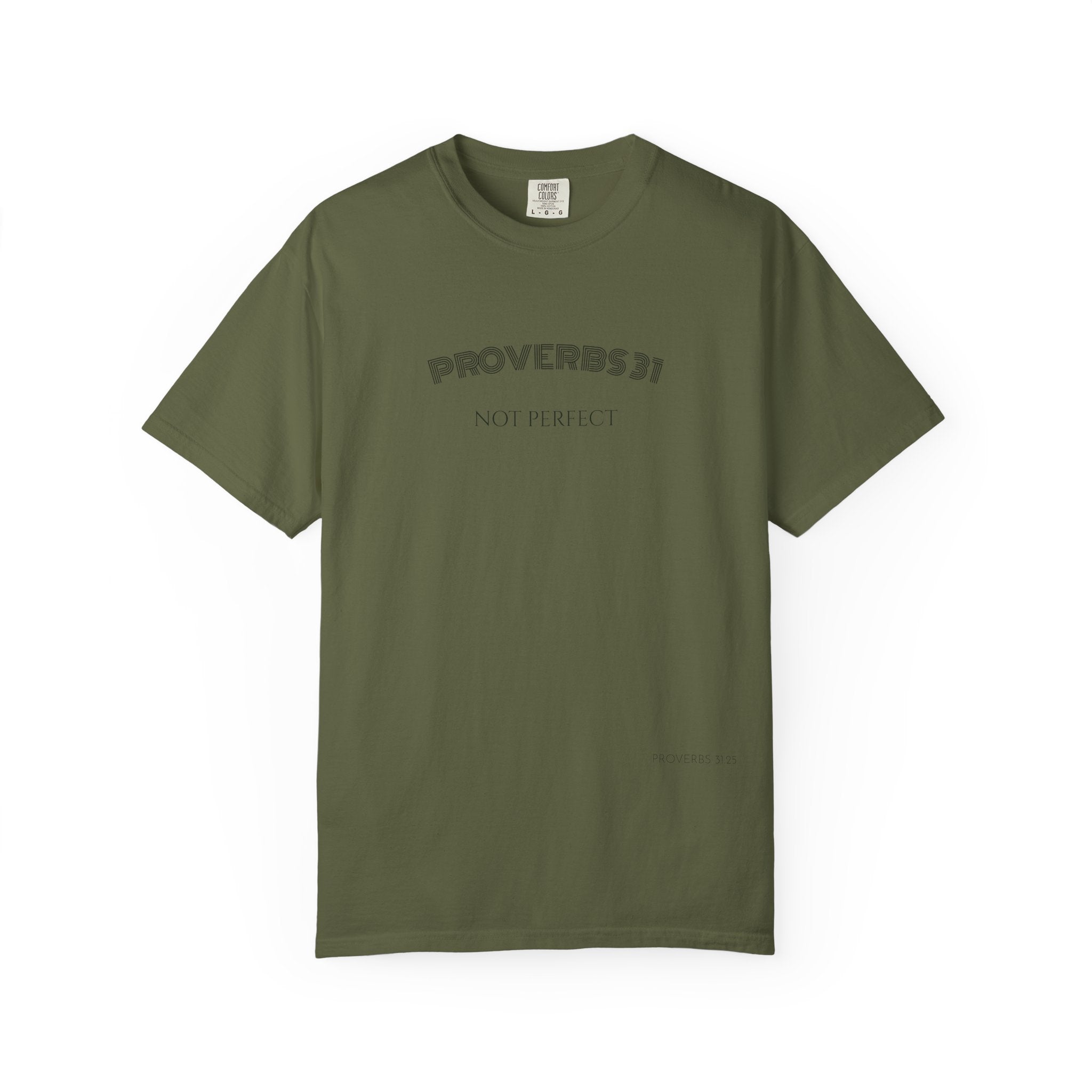 Women’s "Proverbs 31 Not Perfect" Faith Quote with Scripture Tee