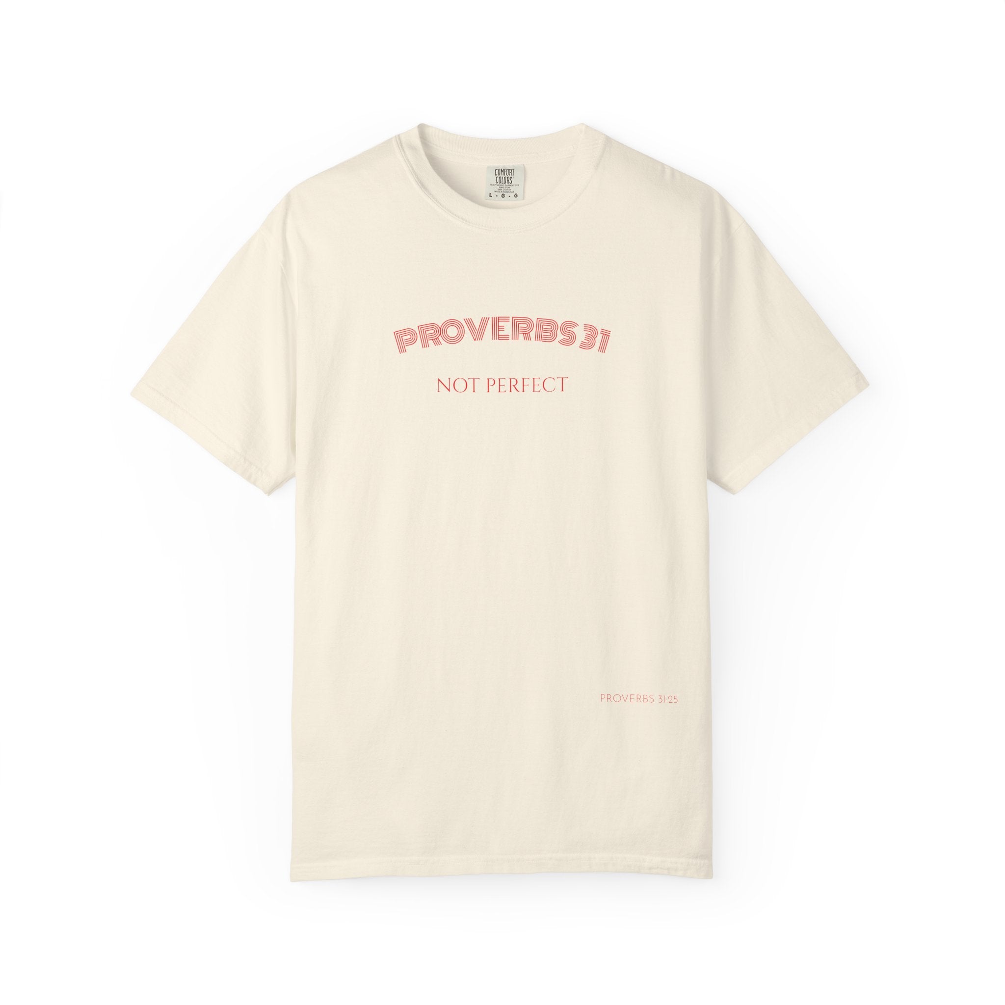 Women’s "Proverbs 31 Not Perfect" Faith Quote with Scripture Tee