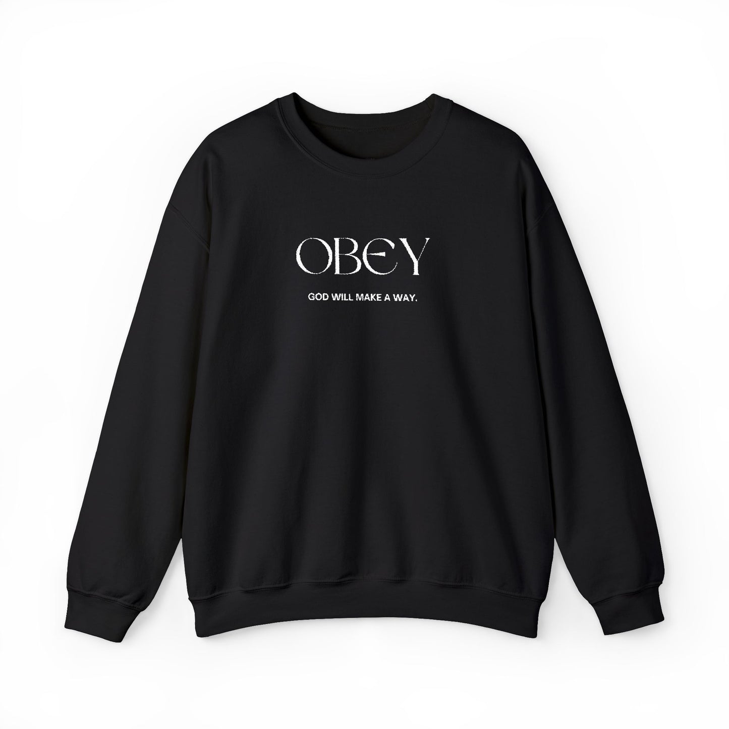 “Obey God Will Make a Way” Unisex Faith Quote Crewneck Sweatshirt — Vintage Graphic Sweater
