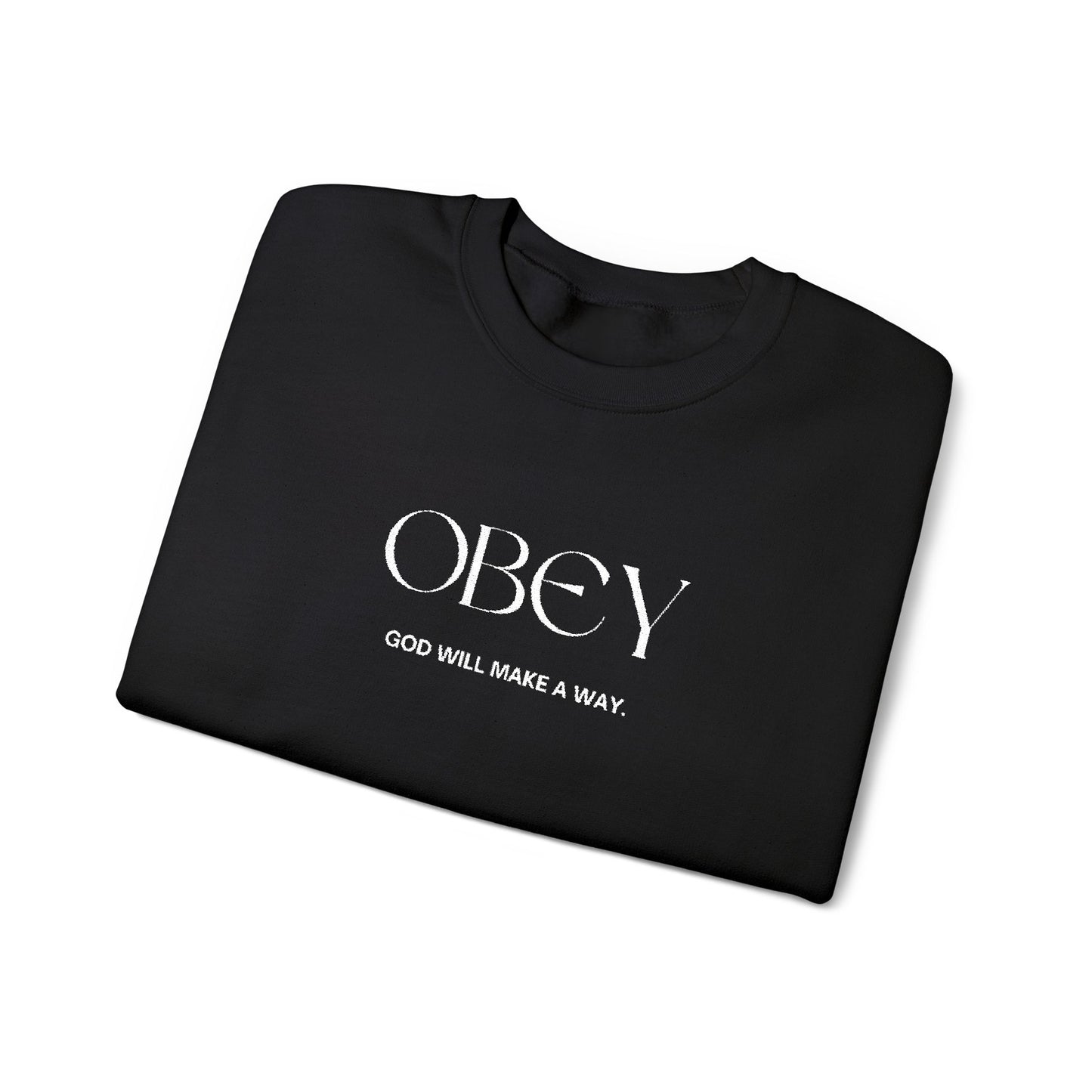 “Obey God Will Make a Way” Unisex Faith Quote Crewneck Sweatshirt — Vintage Graphic Sweater