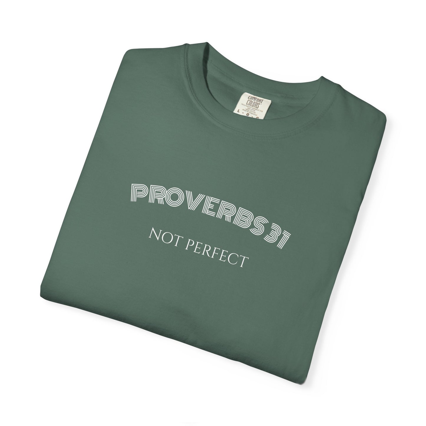 Women’s "Proverbs 31 Not Perfect" Faith Quote with Scripture Tee