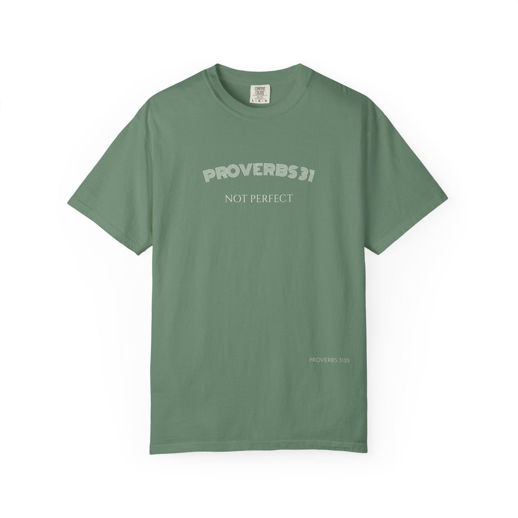 Women’s "Proverbs 31 Not Perfect" Faith Quote with Scripture Tee