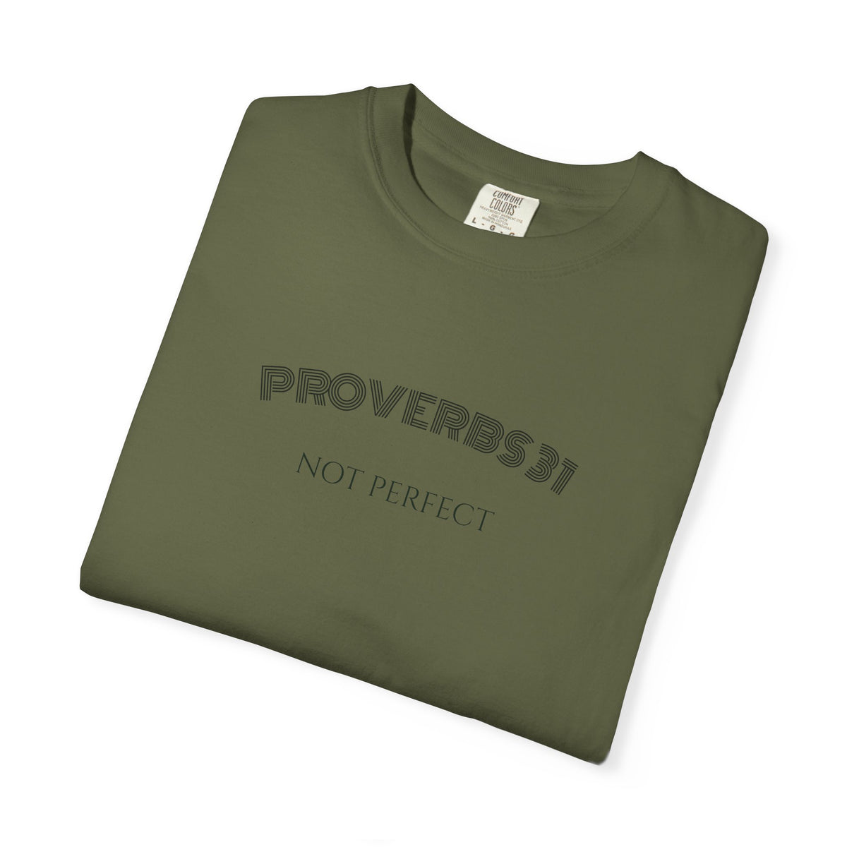 Women’s "Proverbs 31 Not Perfect" Faith Quote with Scripture Tee