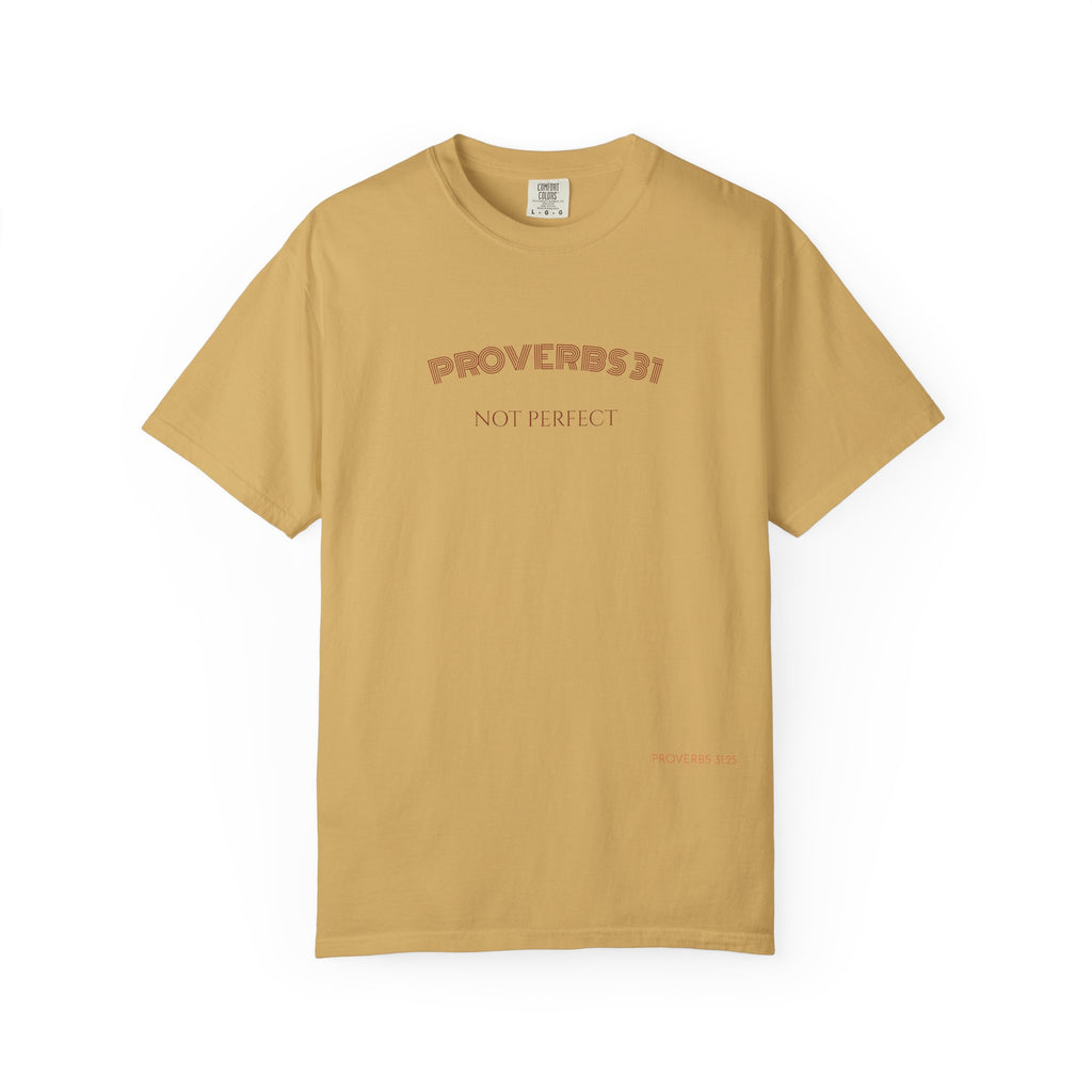 Women’s "Proverbs 31 Not Perfect" Faith Quote with Scripture Tee