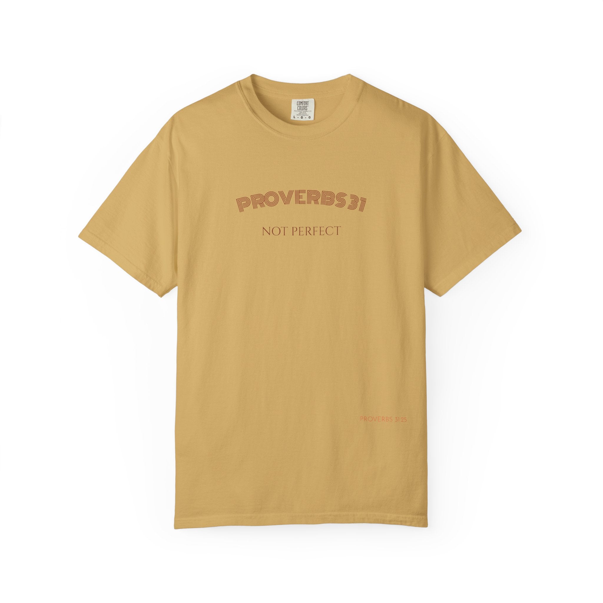 Women’s "Proverbs 31 Not Perfect" Faith Quote with Scripture Tee