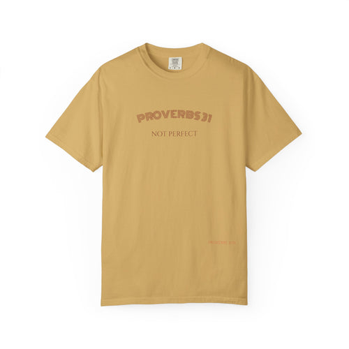 Women’s "Proverbs 31 Not Perfect" Faith Quote with Scripture Tee