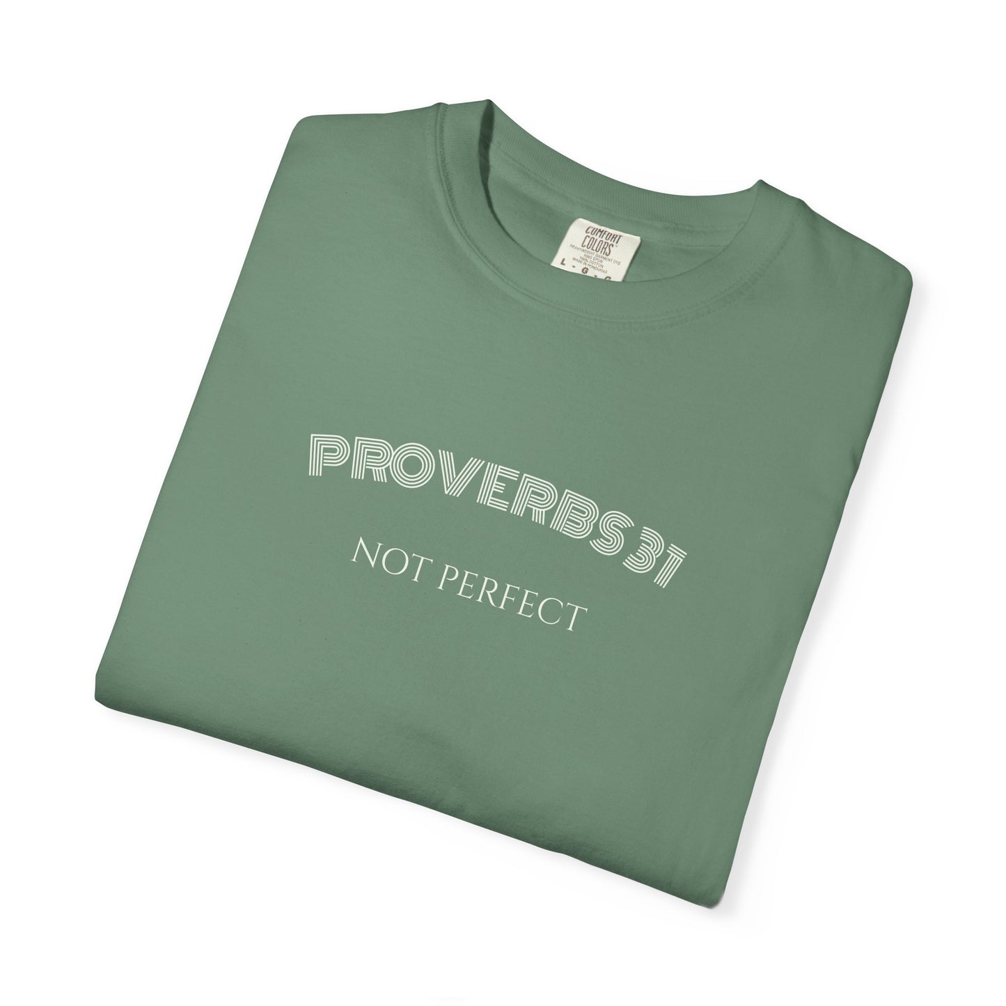 Women’s "Proverbs 31 Not Perfect" Faith Quote with Scripture Tee