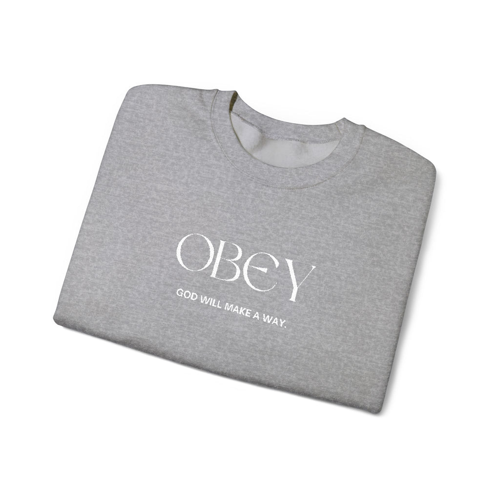 “Obey God Will Make a Way” Unisex Faith Quote Crewneck Sweatshirt — Vintage Graphic Sweater